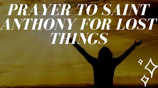 Prayer to Saint Anthony for Lost Things [upl. by Iand]