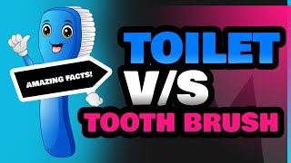 Toilet and Tooth Brush [upl. by Tonneson]