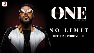 Badshah  No Limit  Sez On The Beat  ONE Album  Lyrics Video [upl. by Ahsiemac]