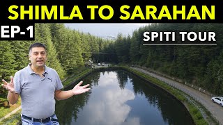 EP1 Shimla to Fagu to Sarahan  Hatu peak Narkanda Himachali local food Siddu  Spiti Tour [upl. by Chlores]