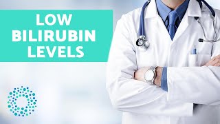 LOW Bilirubin Levels  Causes Symptoms and Treatment [upl. by Janie39]