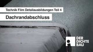 Dachrandabschluss Technik Film Detailausbildungen Teil 4 [upl. by Lea]