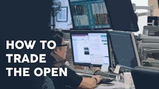 How to trade the open [upl. by Platt582]