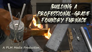 Building a professionalgrade foundry furnace [upl. by Telfore]