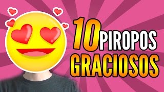 10 PIROPOS GRACIOSOS  Igna [upl. by Anaic827]