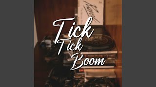 Tick Tick Boom [upl. by Publius]