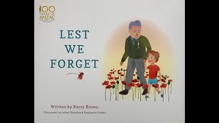 Lest We Forget Written by Kerry Brown amp Illustrated by Isobel Knowles amp Benjamin Portas [upl. by Phyllys]