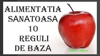 Alimentația sănătoasă  10 reguli de bază [upl. by Ammon]