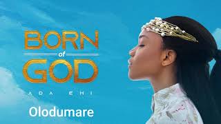 Ada Ehi  Olodumare  BORN OF GOD [upl. by Brooks]