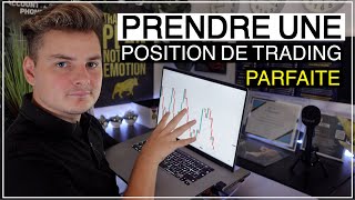 COMMENT PRENDRE UNE POSITION DE TRADING  PARFAITE [upl. by Ahsitauq]