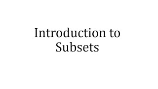 Introduction to Subsets [upl. by Flanders]