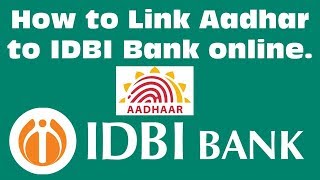 How to online link adhar to idbi bank account in 1 min [upl. by Acinorev]