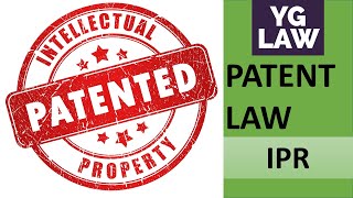 Patent law  IPR  YG Law [upl. by Anayad]