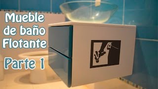 Como hacer un Mueble de baño Flotante  Parte 1 [upl. by Llerrot]