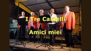 I Tre Castelli  Amici miei [upl. by Auop]