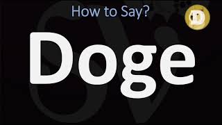 How to Pronounce Doge CORRECTLY [upl. by Itsim]