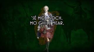 Mo Ghile Mear  Irish Jacobite Song [upl. by Charlena328]