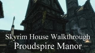 Skyrim  Proudspire Manor Walkthrough [upl. by Ursel]