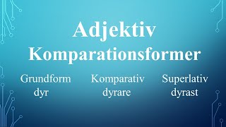 Adjektiv komparationsformer positiv komparativ superlativ SFI [upl. by Loma100]