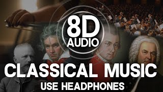 8D AUDIO  CLASSICAL MUSIC  Bach Mozart Chopin Beethoven Tchaikovsky USE HEADPHONES [upl. by Elmer]