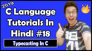 Typecasting In C C Tutorial In Hindi 18 [upl. by Loresz]