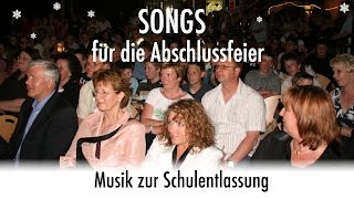 Abschlusslieder  Songs zur Schulentlassung [upl. by Eixela476]