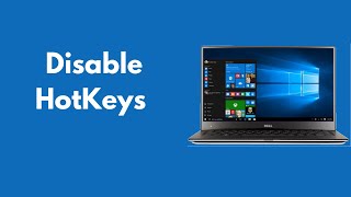 How to Disable HotKeys Windows 10 Dell Lenovo HP Quick amp Easy [upl. by Yebot]