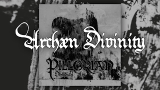 PILLORIAN  Archaen Divinity Official  HD [upl. by Ytinav]