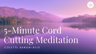 5Minute Cord Cutting Meditation [upl. by Aneeras]