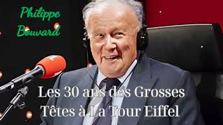 Les 30 ans des Grosses Têtes à La Tour Eiffel  Philippe Bouvard [upl. by Aynnek483]