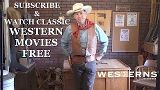 Watch Western Movies Free on the Westerns On The Web Channel [upl. by Vania]