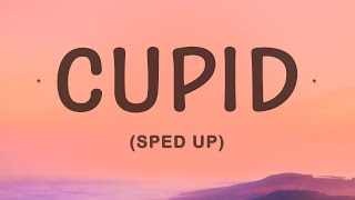 FIFTY FIFTY  Cupid Sped Up Twin Version Lyrics [upl. by Laurance]