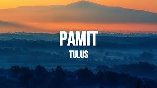 Tulus  Pamit Lirik [upl. by Stanfill]