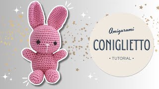 Coniglietto amigurumi  Uncinetto TUTORIAL [upl. by Derk]