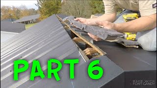 HOW TO INSTALL A METAL ROOF PART 6 [upl. by Pearlstein]