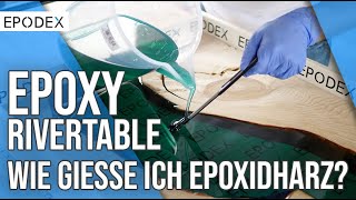 Epoxidharz Tisch selber gießen – Anleitung  Tutorial  EPODEX [upl. by Ailekat]