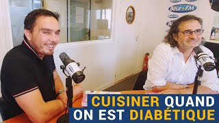 AVS quotCuisiner quand on est diabétiquequot  Dr Réginald Allouche et Chef Voilà [upl. by Aehtna]