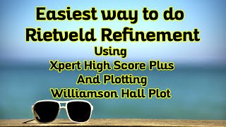 How to do Rietveld refinement using Xpert High Score Plus Williamson Hall Plot [upl. by Claudina456]