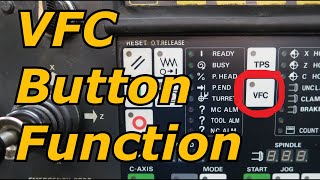 Mazak VFC Button Function [upl. by Solakcin]