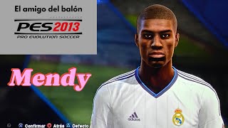 Ferland Mendy PES2013 Face  Stats 2425 Real Madrid  Francia🇫🇷 [upl. by Rebmik]