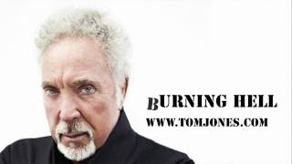 Tom Jones  Burning Hell [upl. by Middle315]