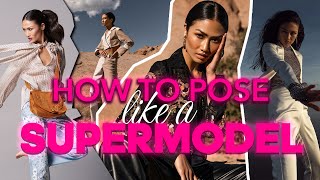 How to POSE like a SUPERMODEL POSING TUTORIAL from a MODEL [upl. by Carolyne]