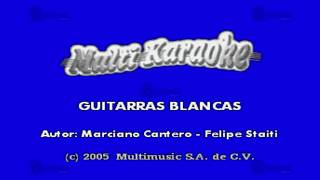 MULTIKARAOKE  Guitarras Blancas [upl. by Aimekahs]