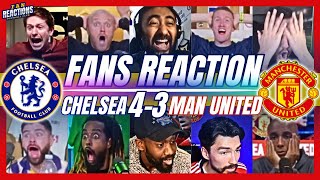 MORE CHELSEA amp UNITED FANS REACTION TO CHELSEA 43 MAN UNITED [upl. by Mairam]