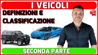 AUTOVEICOLI DEFINIZIONI E CLASSIFICAZIONE [upl. by Yt]