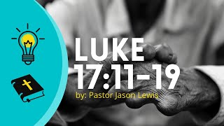 Luke 171119  The Ten Lepers [upl. by Esadnac]