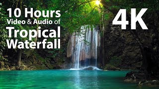 4K UHD 10 hours  Tropical Waterfall amp Audio  relaxing meditation nature [upl. by Silvain370]