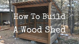 How To Build A Wood Shed [upl. by Eahsram]