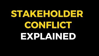 Stakeholder conflict [upl. by Areic]