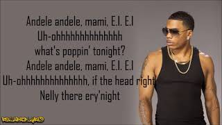 Nelly  EI Lyrics [upl. by Ail]